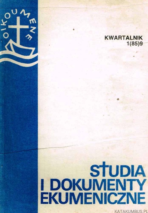 Studia i dokumenty ekumeniczne. Kwartalnik 1 /85. PRACA ZBIOROWA