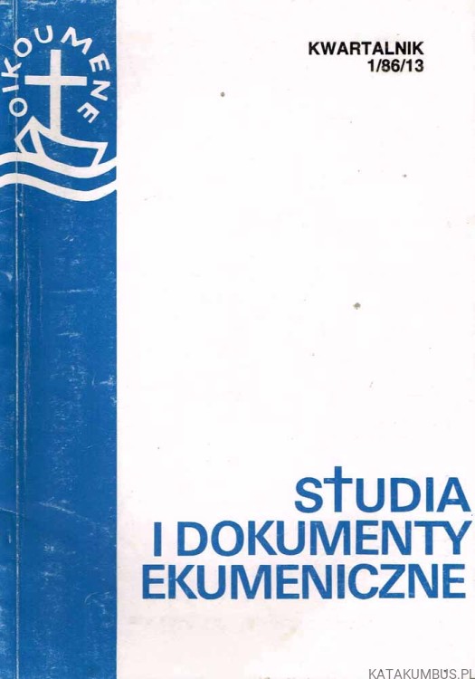 Studia i dokumenty ekumeniczne. Kwartalnik 1 /86. PRACA ZBIOROWA