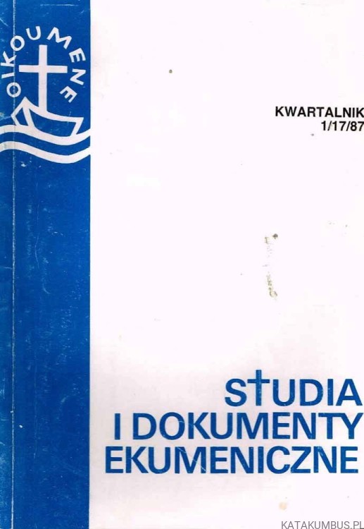 Studia i dokumenty ekumeniczne. Kwartalnik 1 /87. PRACA ZBIOROWA