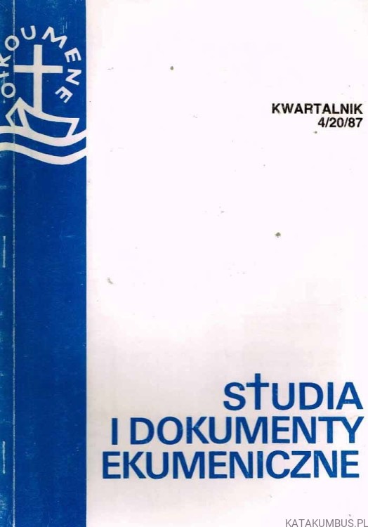 Studia i dokumenty ekumeniczne. Kwartalnik 4 /87. PRACA ZBIOROWA
