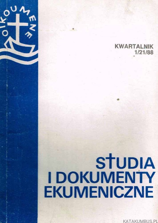 Studia i dokumenty ekumeniczne. Kwartalnik 1 /88. PRACA ZBIOROWA
