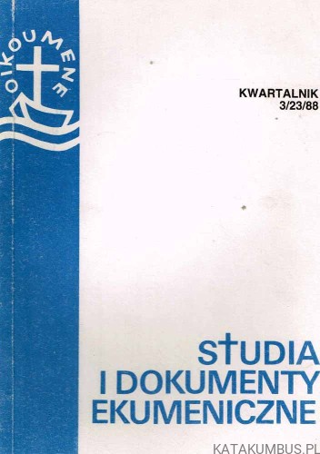 Studia i dokumenty ekumeniczne. Kwartalnik 3 /88. PRACA ZBIOROWA