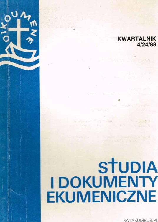 Studia i dokumenty ekumeniczne. Kwartalnik 4 /88. PRACA ZBIOROWA