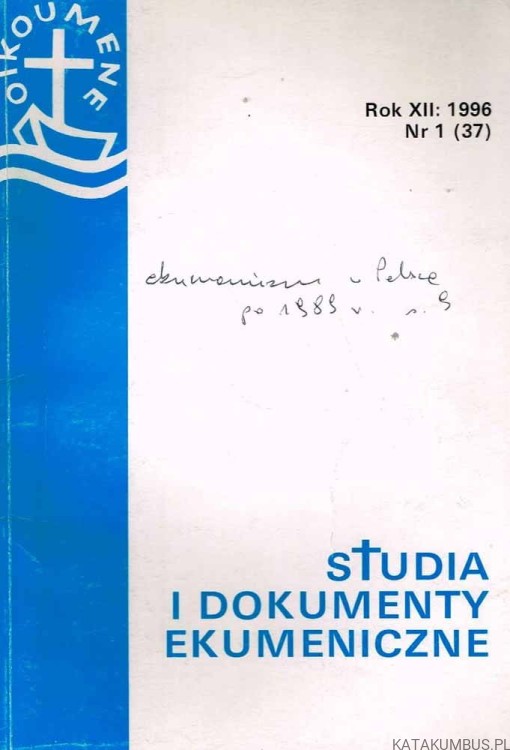 Studia i dokumenty ekumeniczne. Kwartalnik 1. Rok 1996. PRACA ZBIOROWA