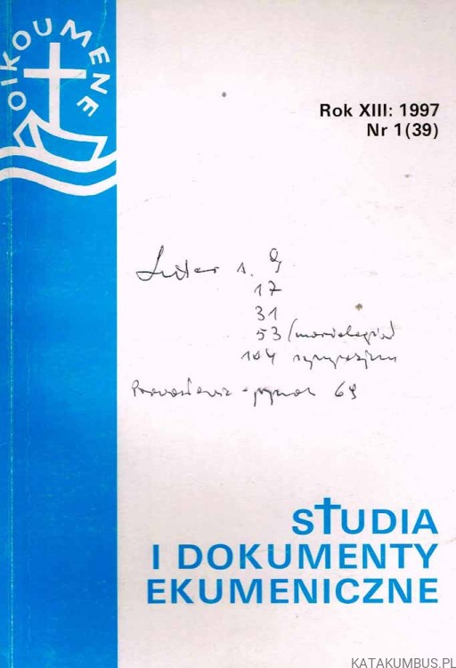 Studia i dokumenty ekumeniczne. Kwartalnik 1. Rok 1997. PRACA ZBIOROWA