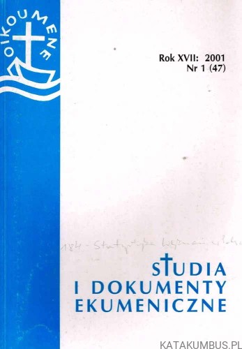 Studia i dokumenty ekumeniczne. Kwartalnik 1. 2001. PRACA ZBIOROWA