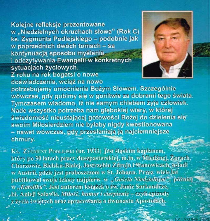 Niedzielne okruchy słowa. Rok C. Ks. ZYGMUNT PODLEJSKI