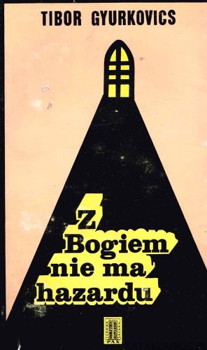 Z Bogiem nie ma hazardu. TIBOR GYURKOVICS