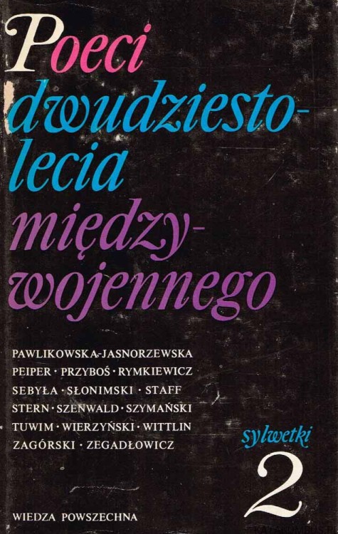 Poeci dwudziestolecia międzywojennego tom I i II. red. IRENA MACIEJEWSKA