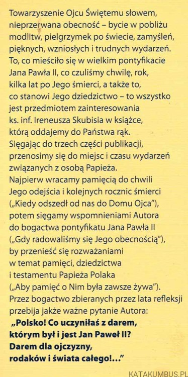 Jan Paweł II darem Opatrzności. Ks. Inf. IRENEUSZ SKUBIŚ