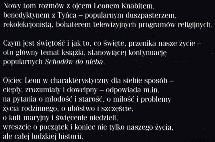 Od początku do końca (Z Ojcem Leonem Knabitem OSB rozmawiają Wojciech Bonowicz i Artur Sporniak)
