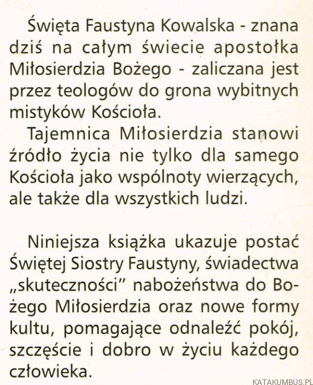 Święta Siostra Faustyna i Boże Miłosierdzie. ks. JÓZEF ORCHOWSKI