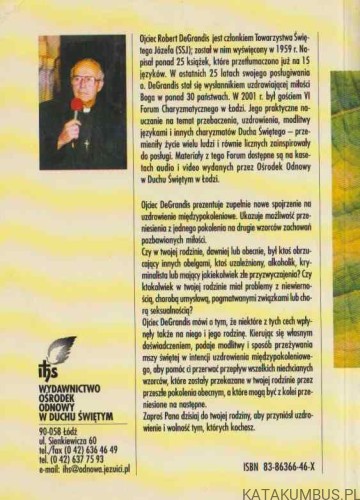 Uzdrowienie międzypokoleniowe. O. ROBERT DEGRANDIS SJ, LINDA SCHUBERT