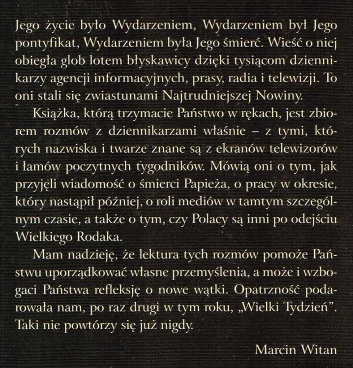 Papieski Wielki Tydzień (z ludźmi mediów rozmawia Marcin Witan)