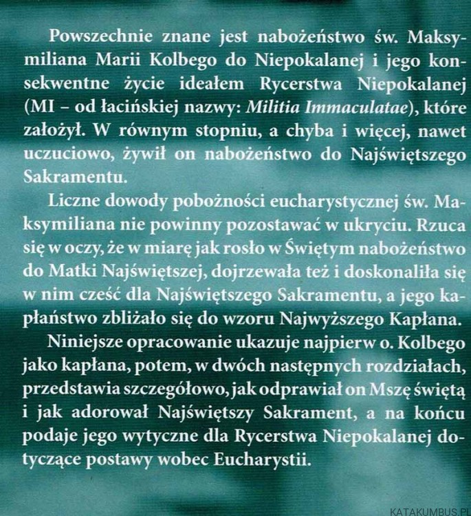 Eucharystia w życiu Św. Maksymiliana. o. JERZY DOMAŃSKI OFMConv