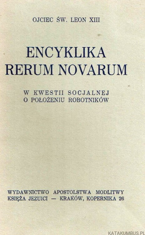 Encyklika Rerum Novarum. OJCIEC ŚW. LEON XIII