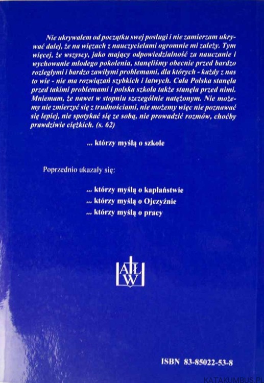 ...którzy myślą o szkole.  Abp WŁADYSŁAW ZIÓŁEK