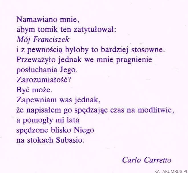 Ja, Franciszek. CARLO CARRETTO