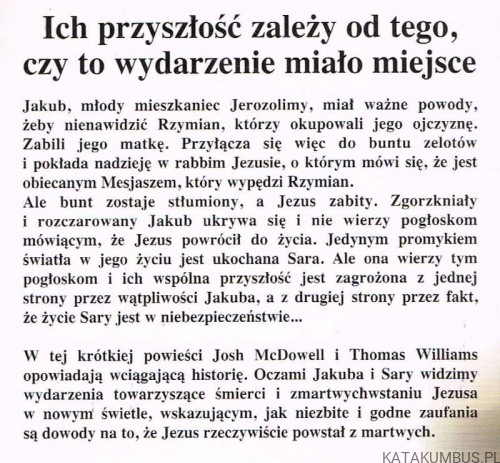 Niewiarygodna pogłoska. Czy to możliwe, że powstał z martwych? JOSH MCDOWELL, THOMAS WILLIAMS