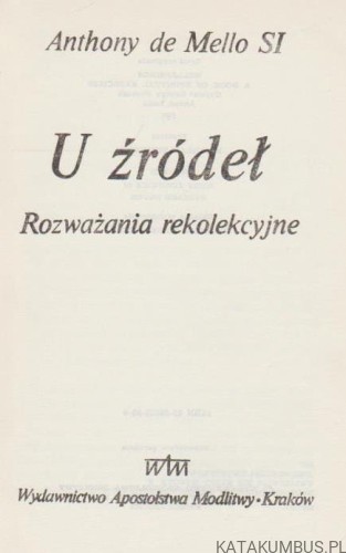 U źródeł. ANTHONY DE MELLO