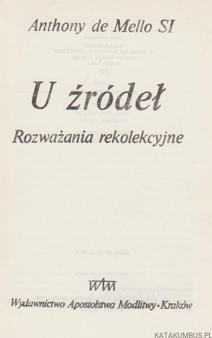 U źródeł. ANTHONY DE MELLO