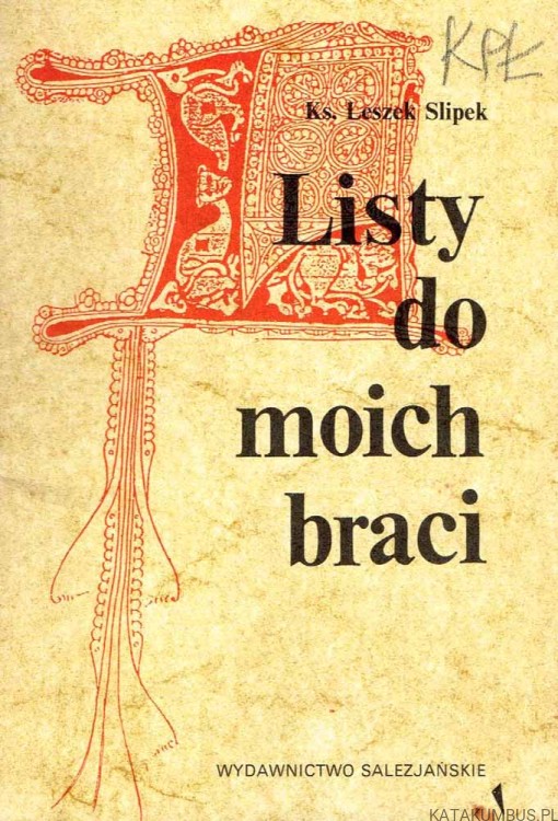 Listy do moich braci. Ks. LESZEK SLIPEK