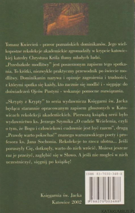 Przedszkole modlitwy. TOMASZ KWIECIEŃ OP