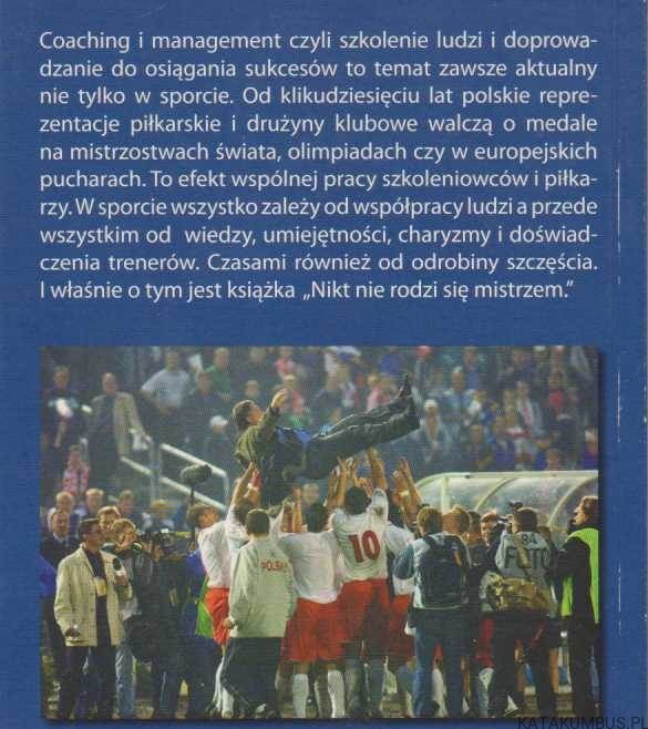 Nikt nie rodzi się mistrzem. + Autograf autora. WŁADYSŁAW JERZY ENGEL