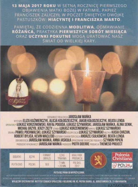 Fatima- orędzie wciąż aktualne. reż. JAROSŁAW MAŃKI Film DVD