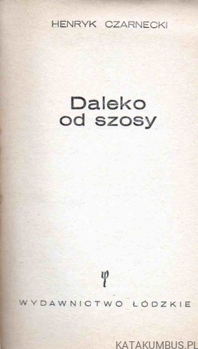 Daleko od szosy. HENRYK CZARNECKI