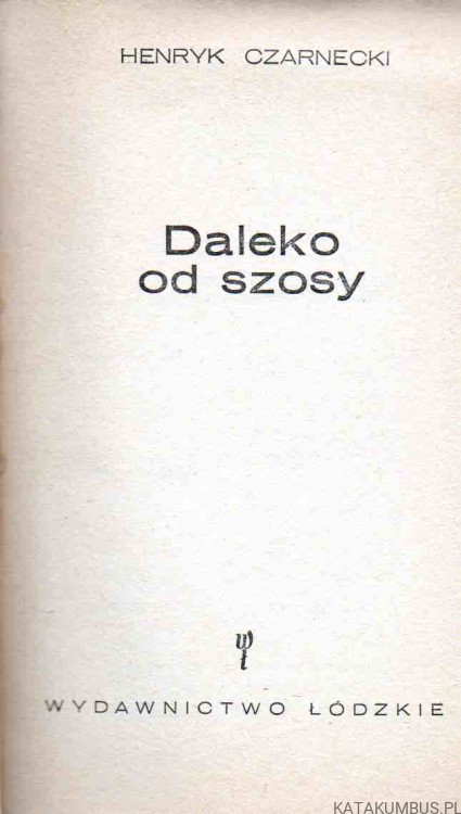 Daleko od szosy. HENRYK CZARNECKI