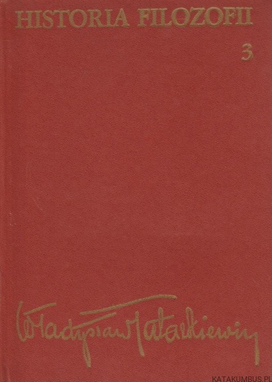 Historia filozofii. Tom 1-3. WŁADYSŁAW TATARKIEWICZ