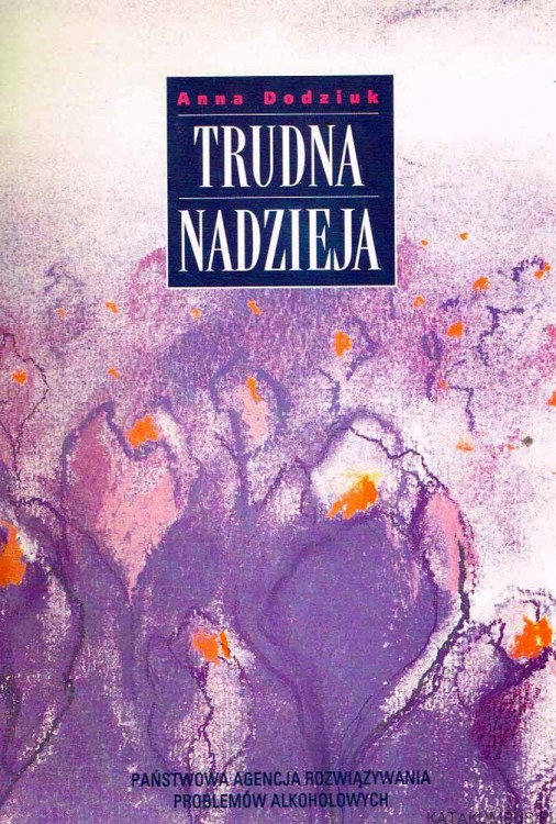 Trudna nadzieja / Anna Dodziuk