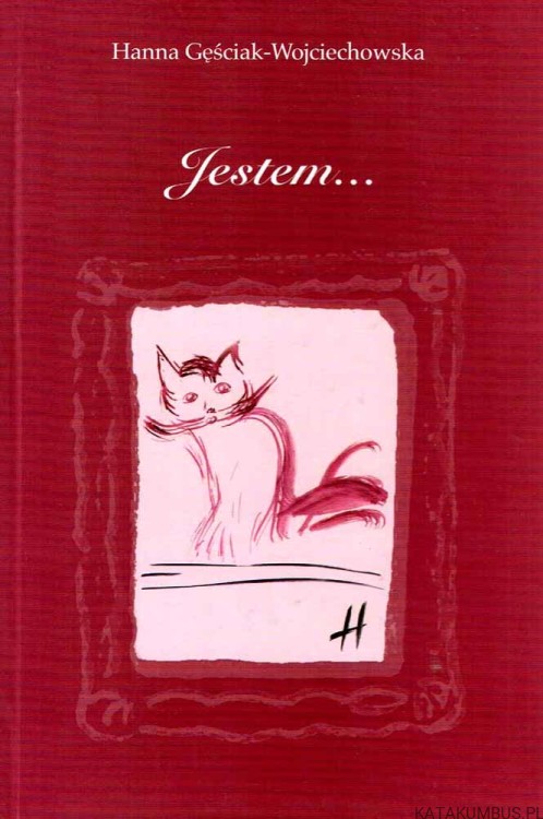 Jestem... / Hanna Gęściak-Wojciechowska