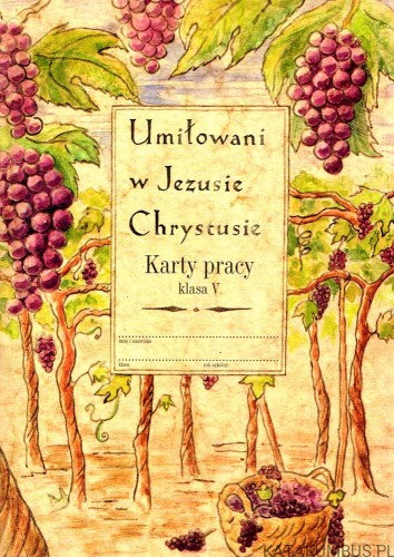 Umiłowani w Jezusie Chrystusie. Karty pracy dla klasy V