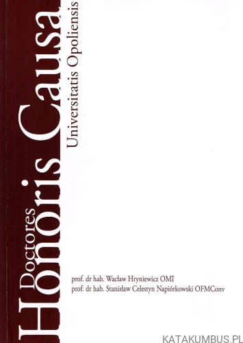 Doctores Honoris Causa / prof. dr hab. Wacław Hryniewicz OMI, prof. dr hab. Stanisław Celestyn Napiórkowski OFMConv