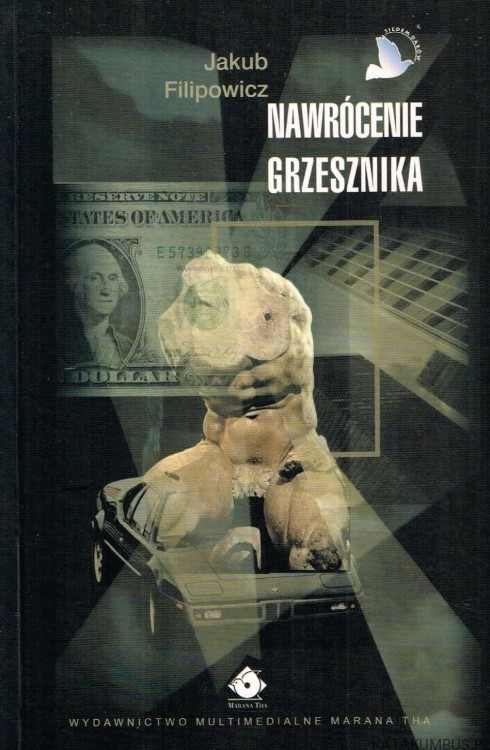 Nawrócenie grzesznika. JAKUB FILIPOWICZ