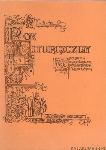 Rok Liturgiczny. msgr. ZDZISŁAW PESZKOWSKI