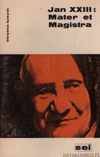 Mater et Magistra. JAN XXIII