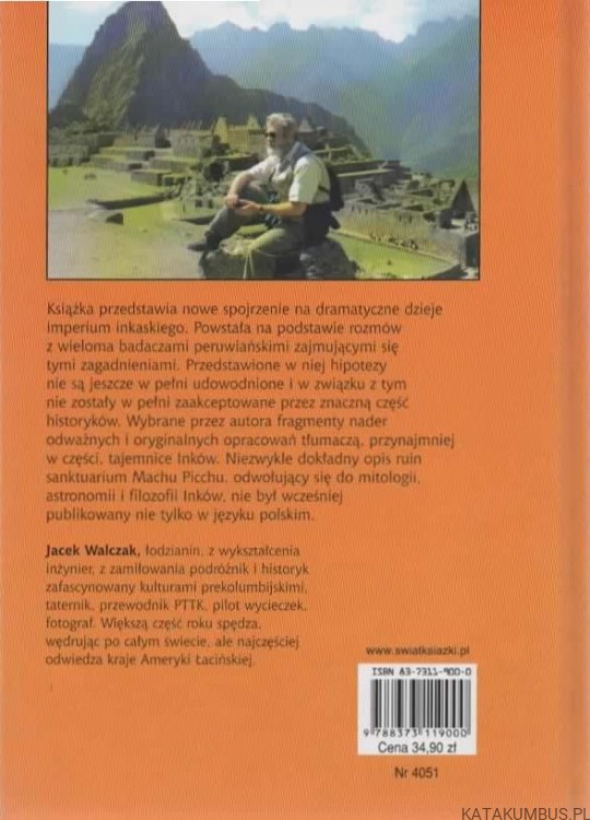 Inkowie i tajemnica Machu Picchu. JACEK WALCZAK 2