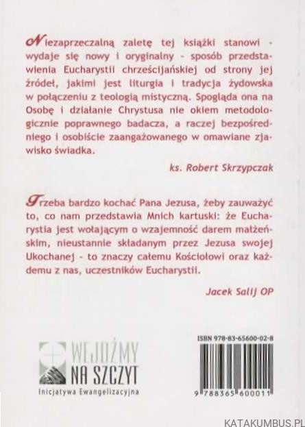 Eucharystia Tajemnica Ślubna. MNICH KARTUSKI
