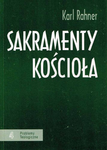 Sakramenty Kościoła-Karl Rahner