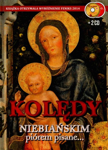 Kolędy, niebiańskim piórem pisane. ALEKSANDRA TOPCZEWKA
