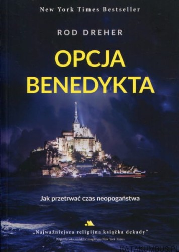 Opcja Benedykta. ROD DREHER