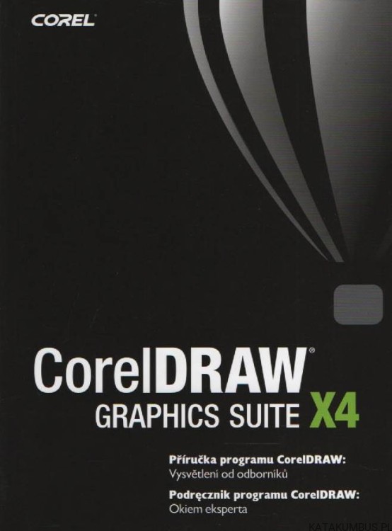 CorelDRAW graphics suite x4. PRACA ZBIOROWA