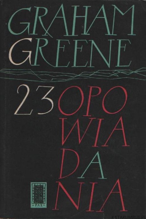 23 opowiadania. GRAHAM GREENE