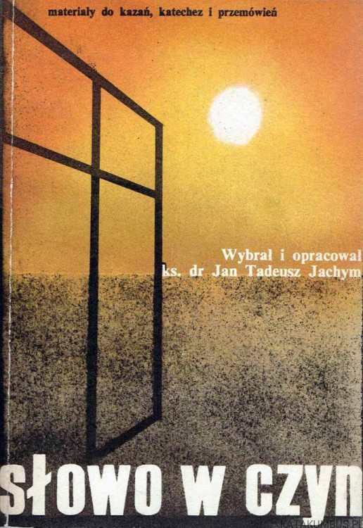 Słowo w czyn / ks. Jan Tadeusz Jachym