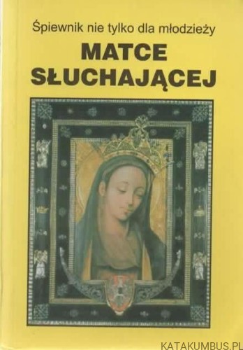 Matce Słuchającej. PRACA ZBIOROWA