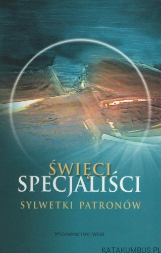 Święci specjaliści. PRACA ZBIOROWA