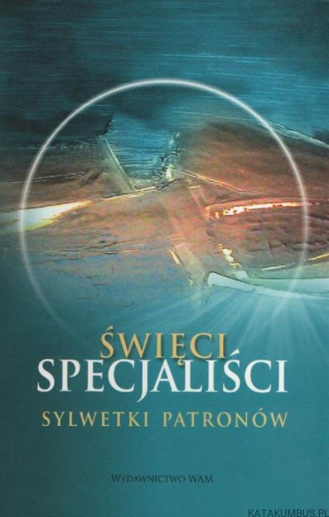 Święci specjaliści. PRACA ZBIOROWA